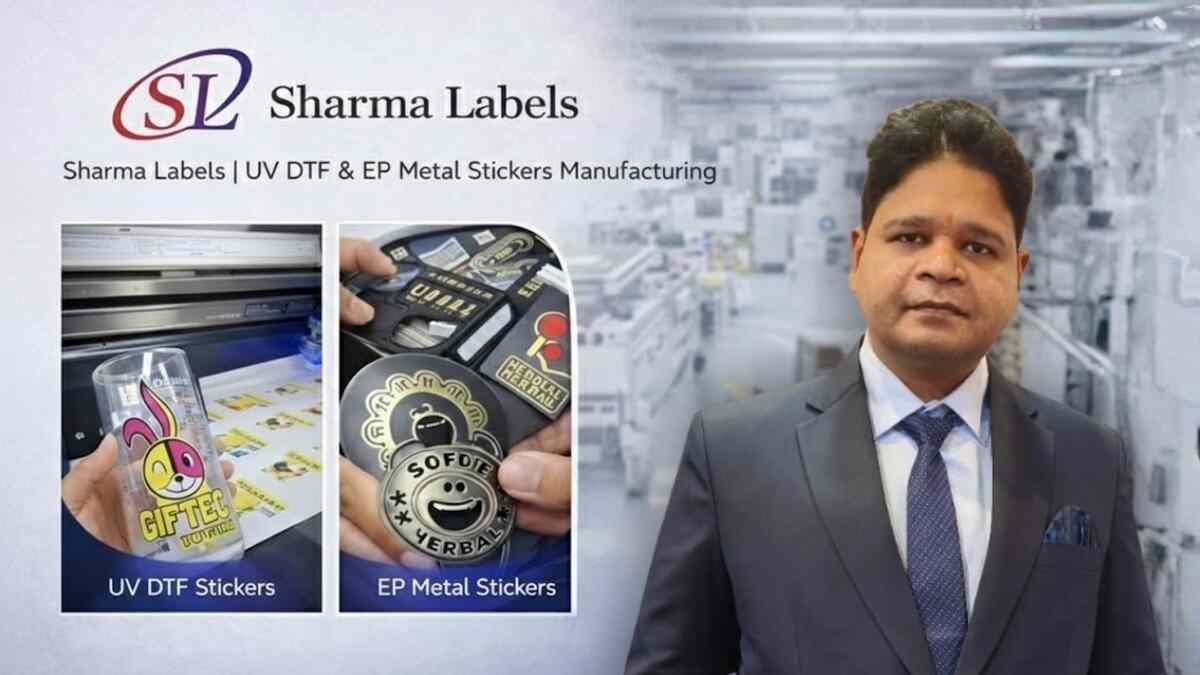 Rajeev Sharma Sharma Labels, industrial labeling India, OEM branding solutions, UV DTF stickers India, EP metal stickers manufacturer, Make in India packaging