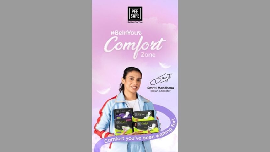 Pee Safe campaign, Smriti Mandhana Pee Safe, BeInYourComfortZone, women hygiene India, Pee Safe Comfort Range, menstrual care products
