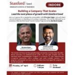 Stanford Seed event India, business scaling strategies, startup growth Indore, leadership training founders, Stanford Seed program