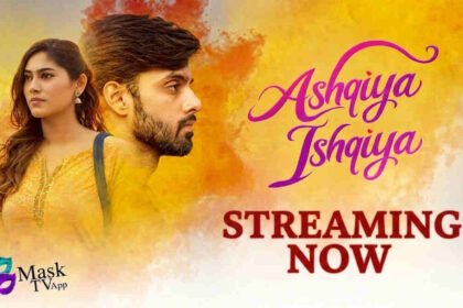 MaskTV Ashqiya Ishqiya, Ashqiya Ishqiya web series, MaskTV new app launch, family drama series 2026, Khategaon drama series, MaskTV originals, Indian OTT releases, Mansie Bhatt, Anju Bhatt, Chiranjeevi Bhatt