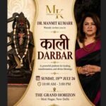Kali Darbaar Delhi 2026, Dr Manmit Kumarr, spiritual healing event Delhi, Maa Kali Darbaar, Academy of Tantra, meditation event India, spiritual gathering, healing sessions, Delhi spiritual event, July 2026