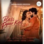 Bass Pyaar Kar, Raj Barman, Harsh Rajput, Sreejita De, SaPaSa Music Creation, Bass Pyaar Kar Song, New Hindi Romantic Songs, Ishteyak and Mustak, Hindi Music Releases, Romantic Hindi Tracks